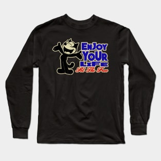 Felix The Cat - Enjoy Your Life Long Sleeve T-Shirt